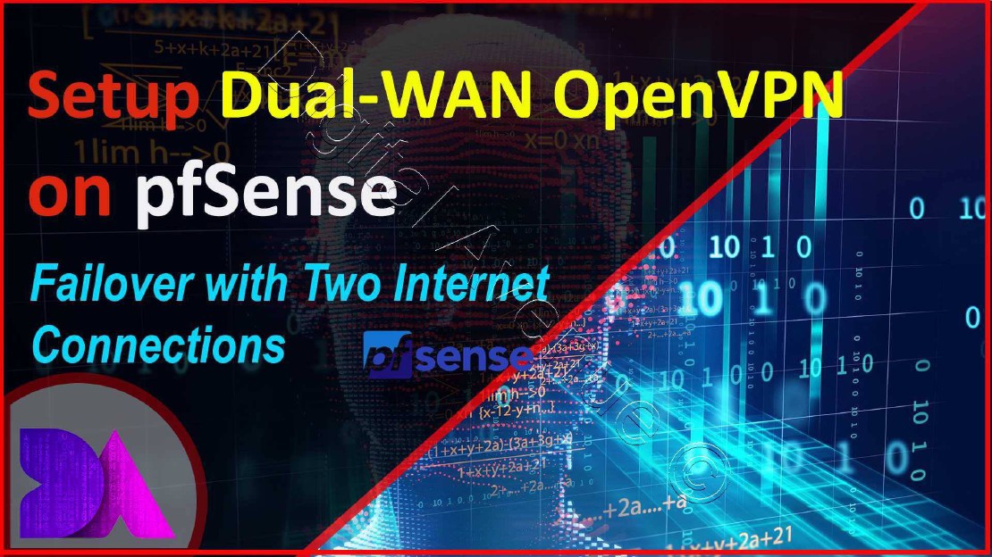 How To Setup an OpenVPN on pfSense with Dual-WAN Interfaces as Fail-over